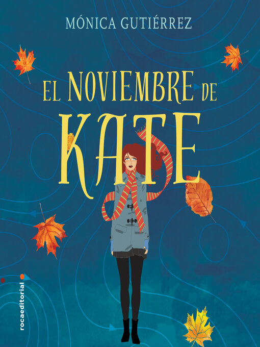 Title details for El noviembre de Kate by Mónica Gutiérrez - Available